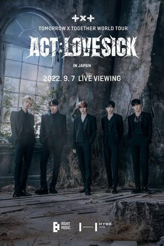 TOMORROW X TOGETHER WORLD TOUR  'ACT:LOVESICK' poster