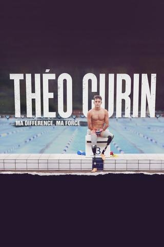 Théo Curin : ma différence, ma force poster