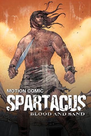 Spartacus: Blood and Sand - The Motion Comic poster