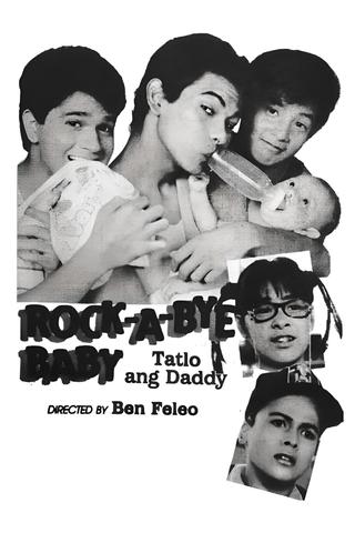 Rock-A-Bye Baby: Tatlo Ang Daddy poster
