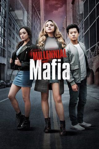 Millennial Mafia poster