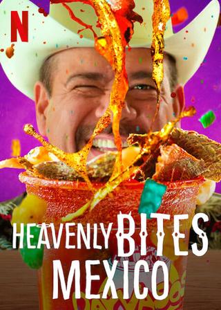 Heavenly Bites: Mexico poster