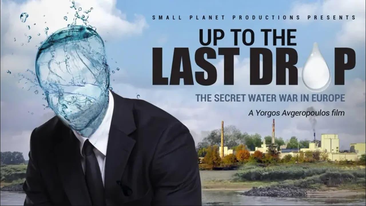 Up to the Last Drop: The Secret Water War in Europe backdrop