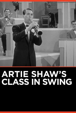 Artie Shaw's Class in Swing poster