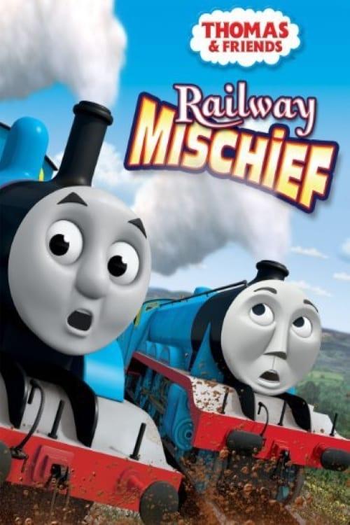 Thomas & Friends: Railway Mischief poster
