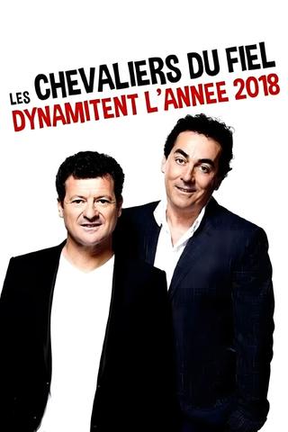 Les Chevaliers du fiel dynamitent l'année 2018 poster