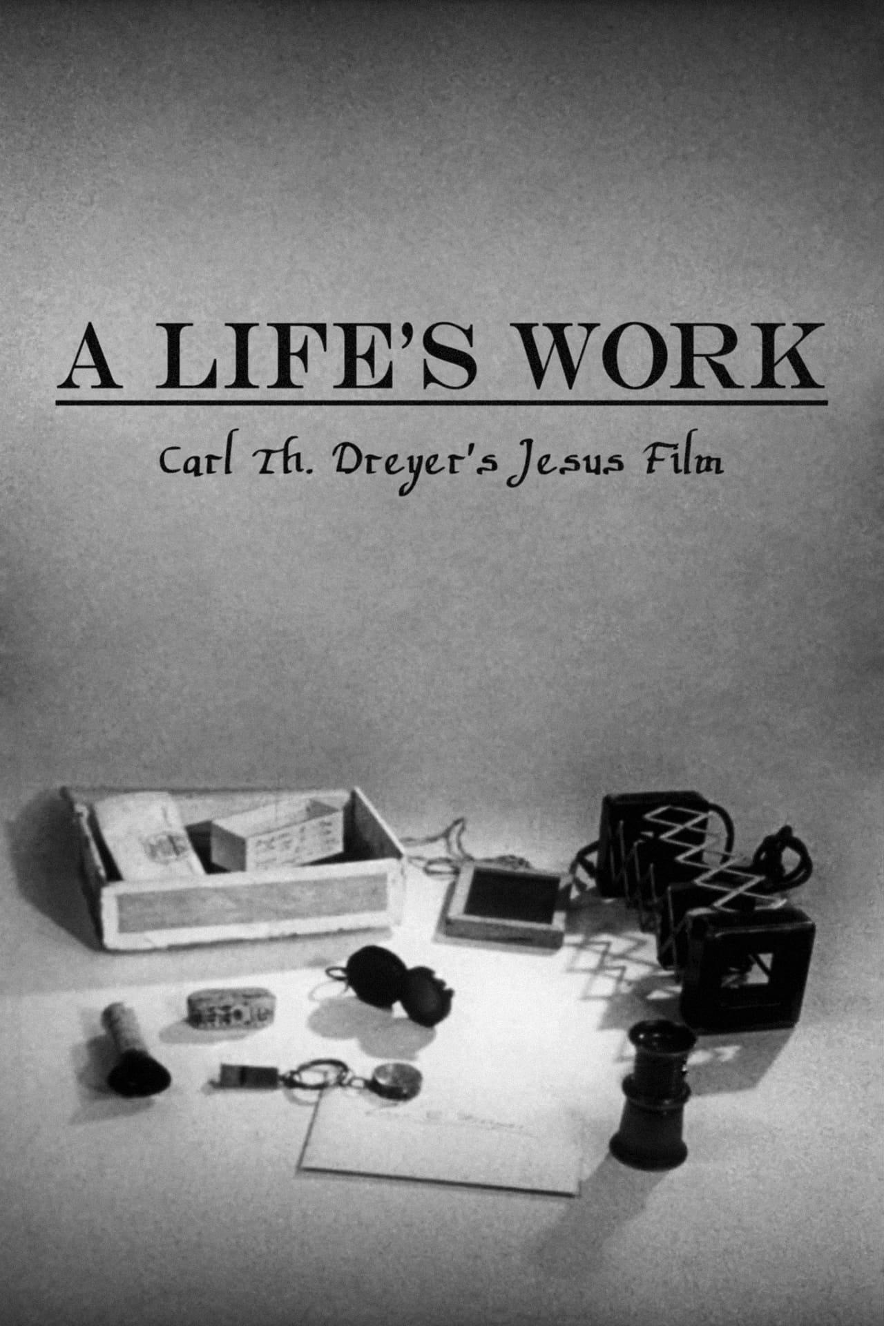 A Life's Work – Carl Th. Dreyer's Jesus Film poster