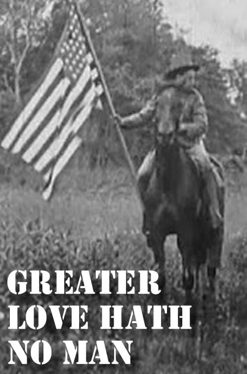 Greater Love Hath No Man poster