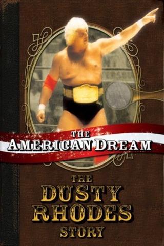 The American Dream: The Dusty Rhodes Story poster