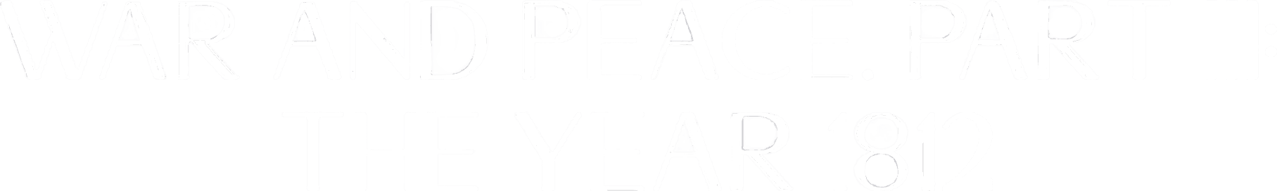 War and Peace, Part III: The Year 1812 logo