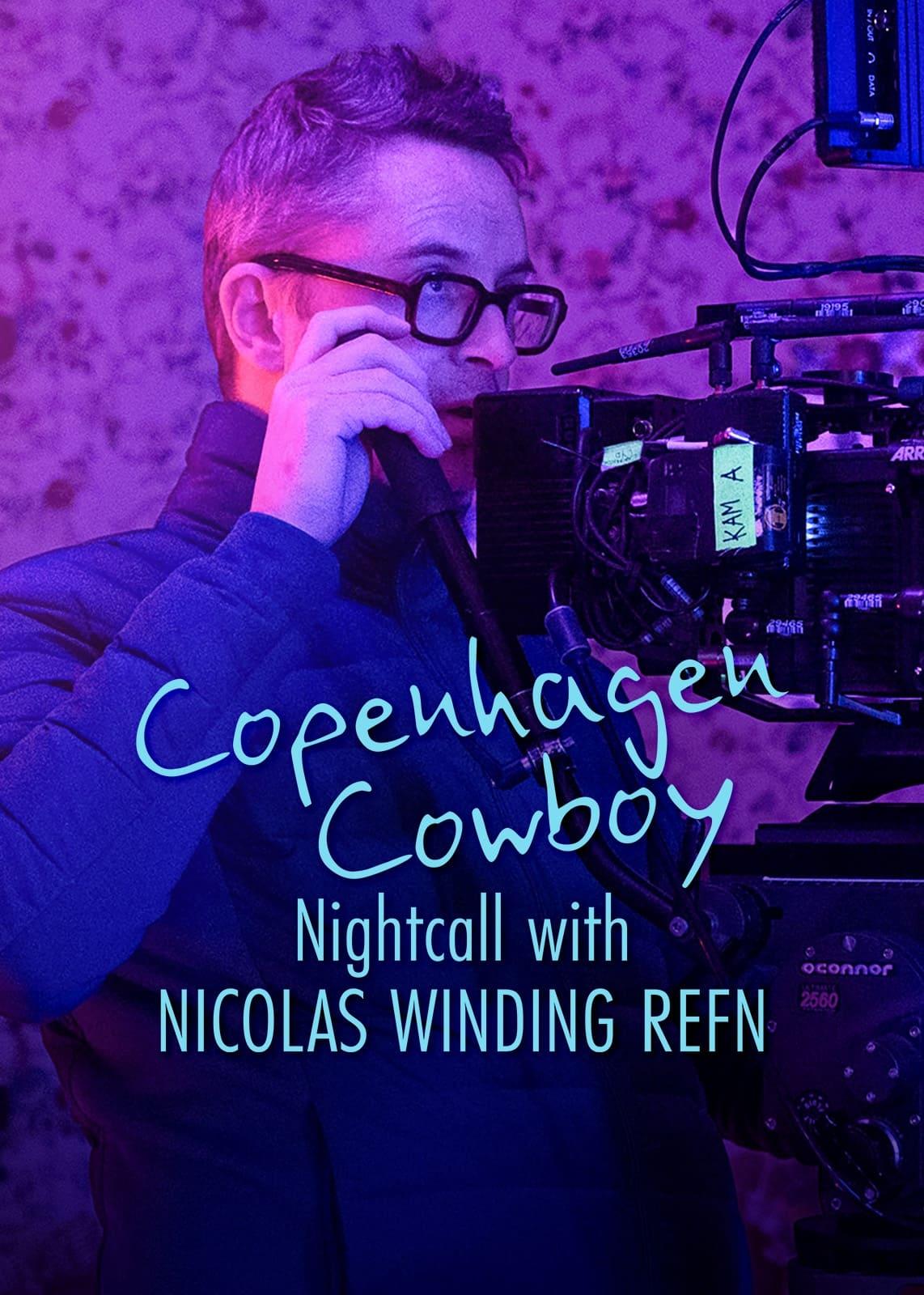 Copenhagen Cowboy: Nightcall with Nicolas Winding Refn poster