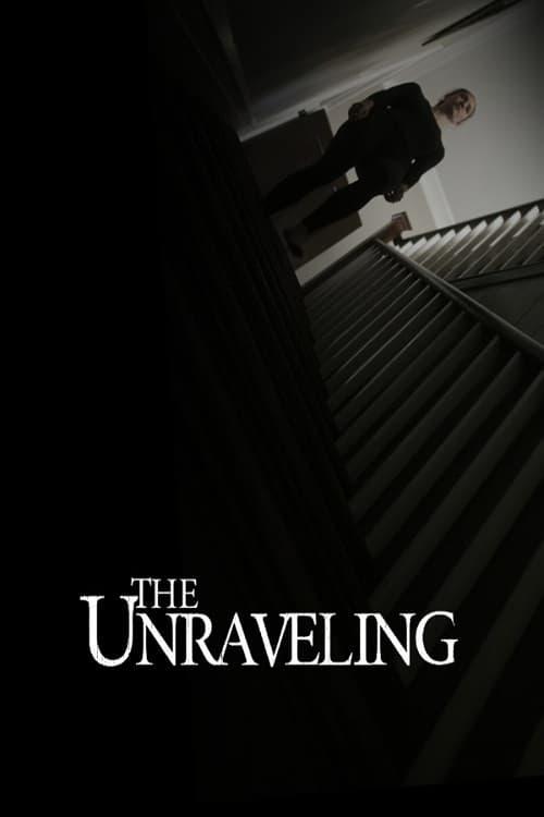 The Unraveling poster