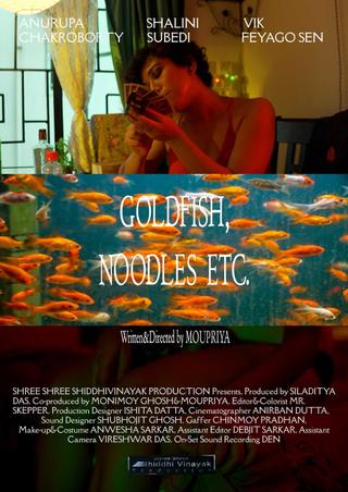Goldfish,Noodles etc. poster