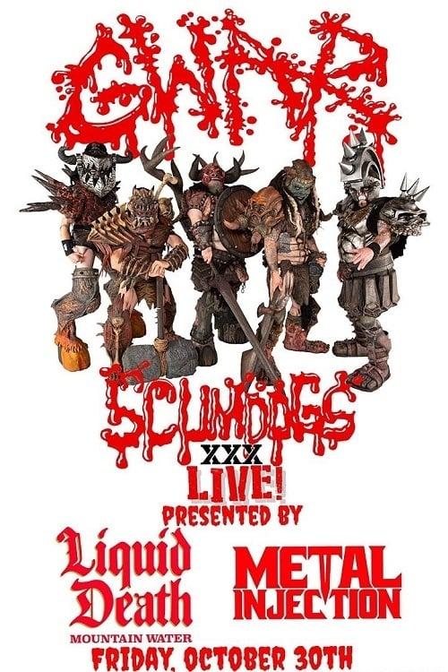 GWAR - Scumdogs XXX Live! The 30th Anniversary Reunion Show poster