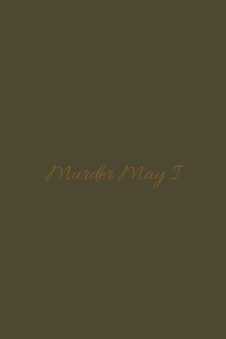 Murder May I poster