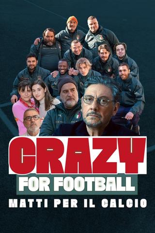 Crazy for Football - Matti per il calcio poster
