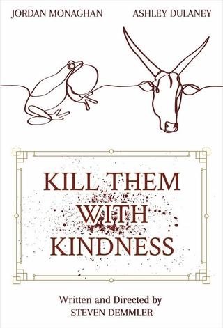 Kill Them With Kindness poster