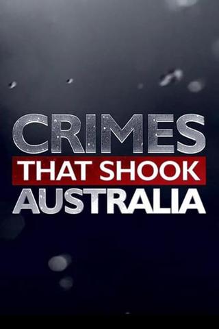 Crimes That Shook Australia poster