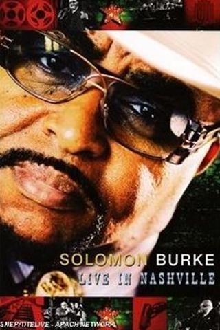 Solomon Burke & Friends: Live in Nashville poster