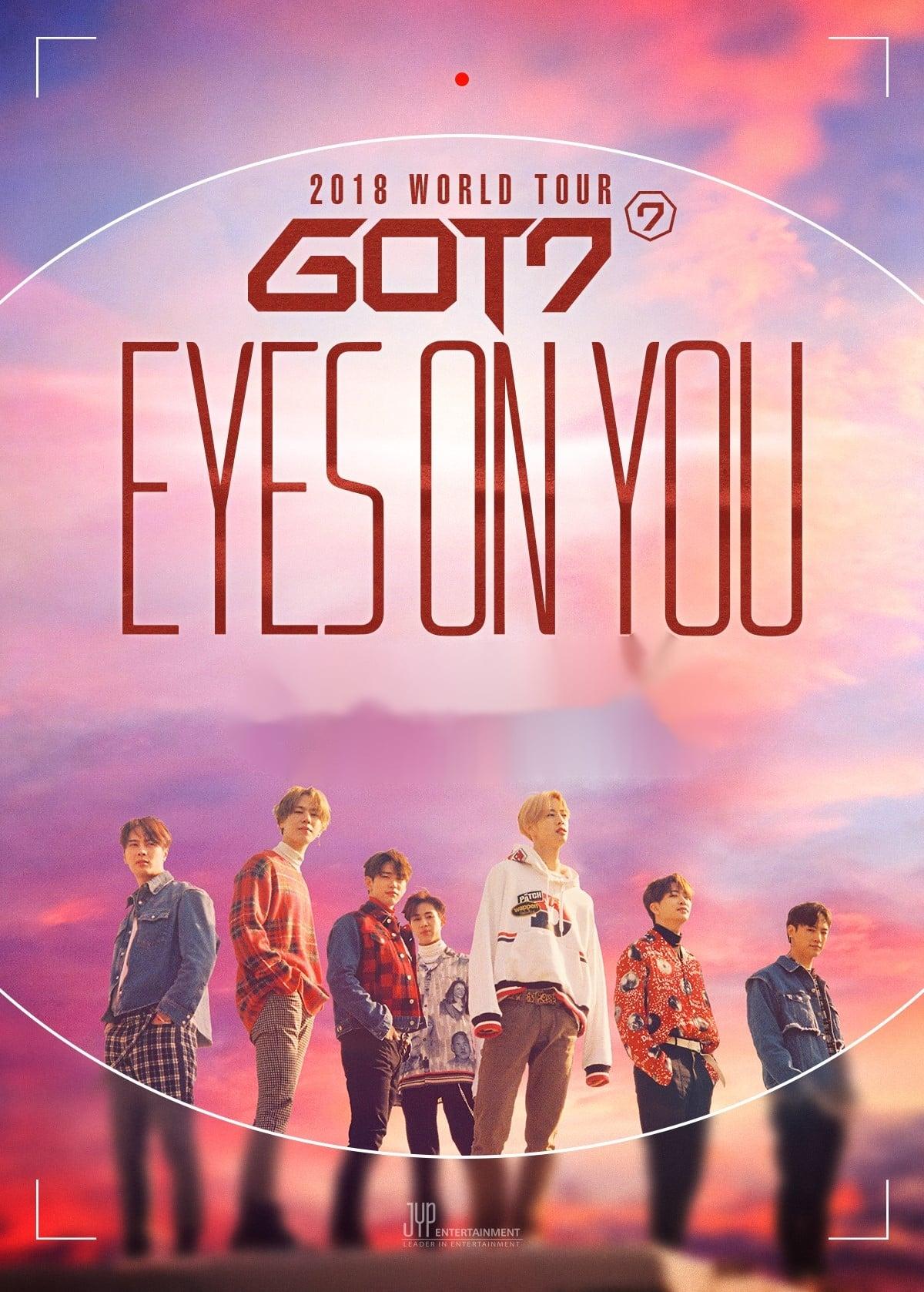 GOT7: Eyes On You 2018 - World Tour poster