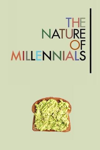The Nature of Millennials poster