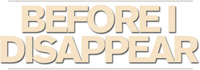 Before I Disappear logo