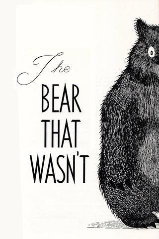 The Bear That Wasn't poster