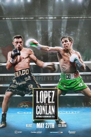 Luis Alberto Lopez vs. Michael Conlan poster