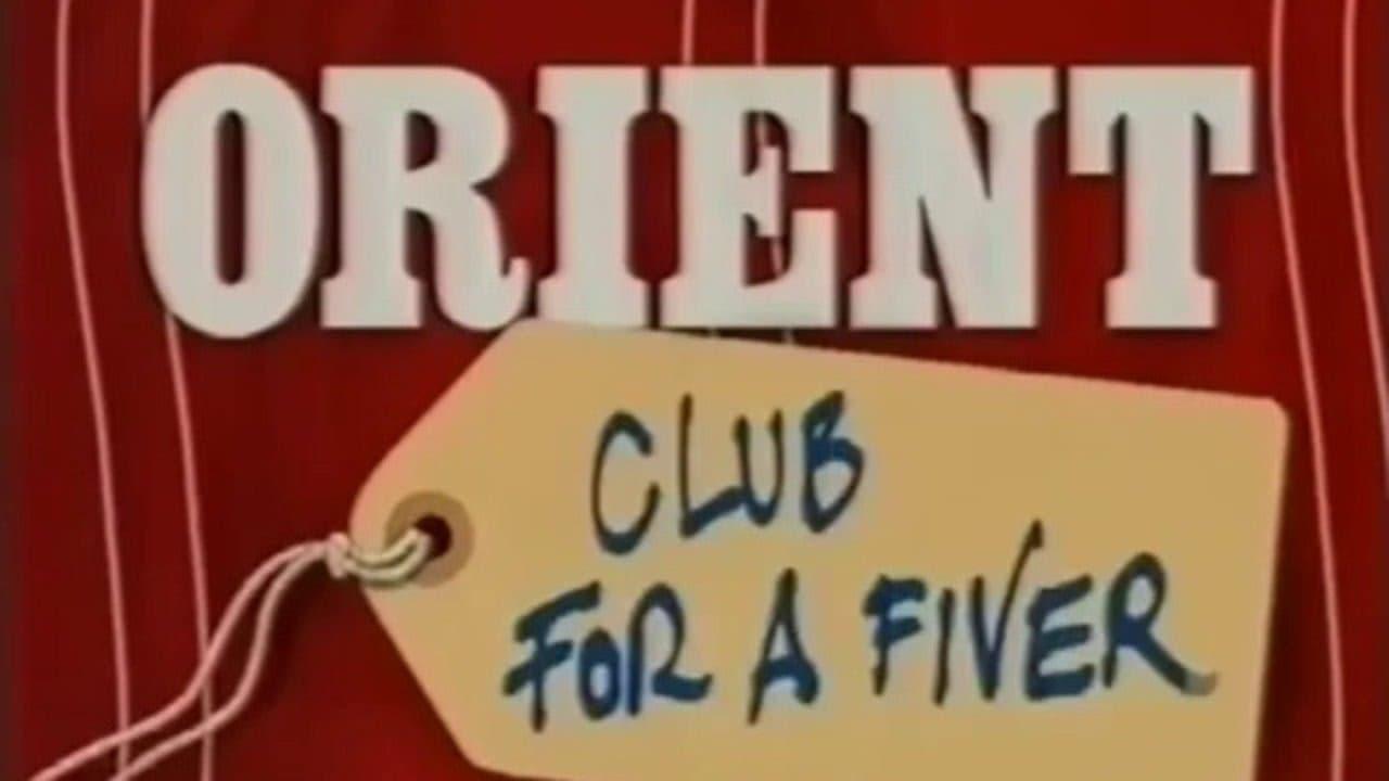 Orient: Club for a Fiver backdrop