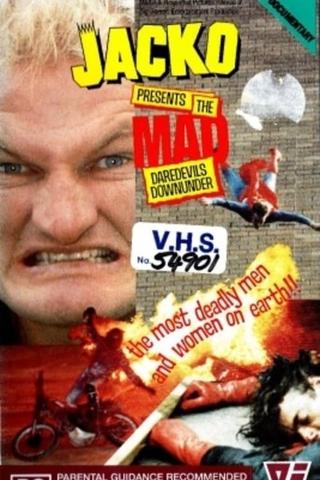 Jacko Presents The Mad Daredevils Downunder poster
