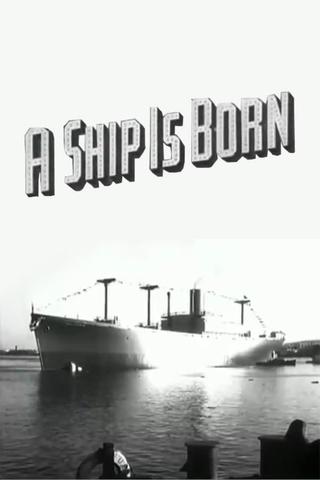 A Ship Is Born poster