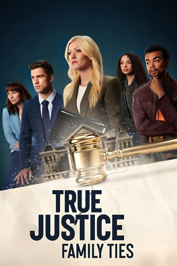 True Justice: Family Ties poster