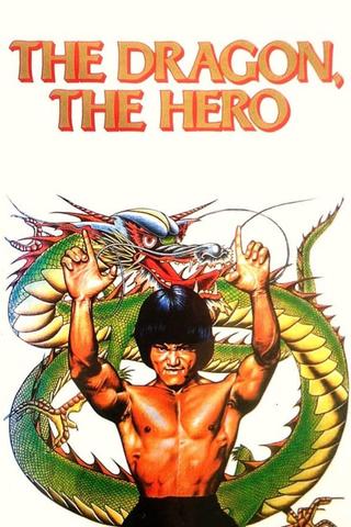 The Dragon, the Hero poster