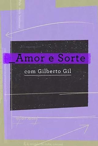 Amor e Sorte com Gilberto Gil poster