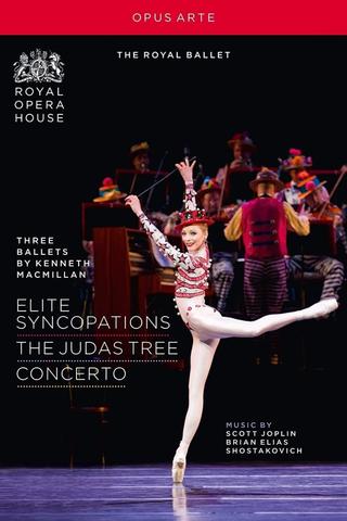 Three Ballets by Kenneth MacMillan: Elite Syncopations/The Judas Tree/Concerto poster