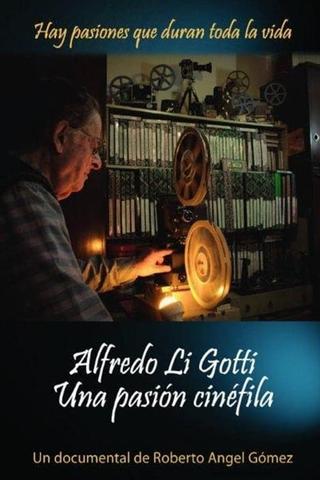 Alfredo Li Gotti. Una pasión cinéfila poster