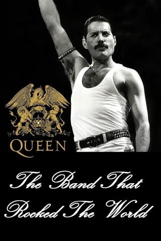 Queen: The Band that Rocked the World poster