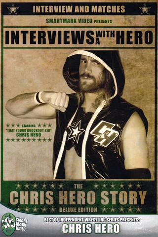 Interviews with a Hero: The Chris Hero Story poster