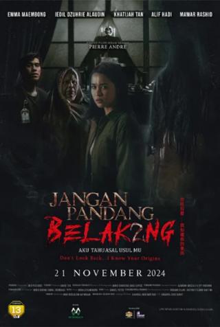 Jangan Pandang Belakang 2: Aku Tahu Asal Usulmu poster