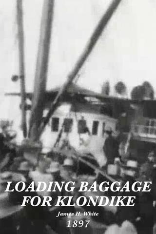 Loading baggage for Klondike, no. 6 poster