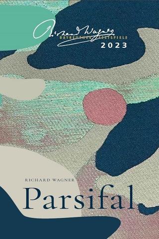 Richard Wagner: "Parsifal" Bayreuther Festspiele 2023 poster