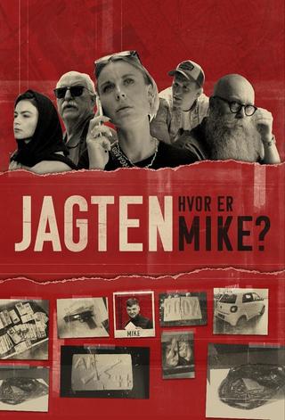 Jagten - hvor er Mike? poster