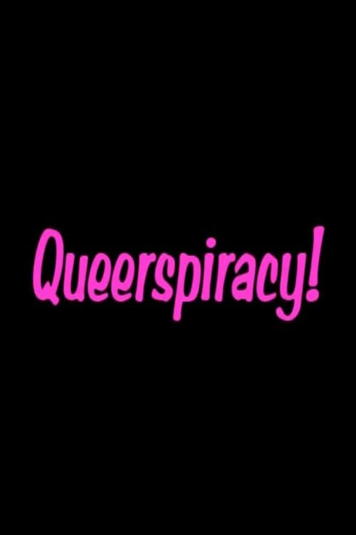 Queerspiracy! poster