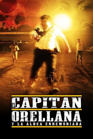 El Capitán Orellana y la Aldea Endemoniada poster