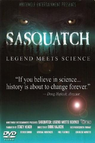 Sasquatch: Legend Meets Science poster