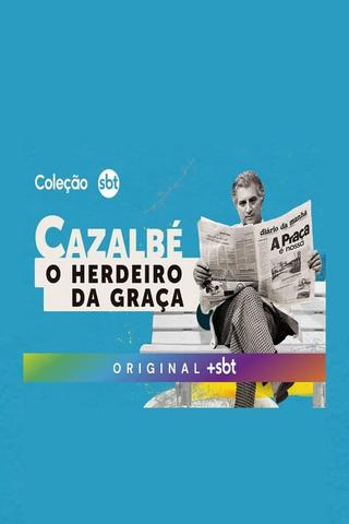 Cazalbé: O Herdeiro da Graça poster