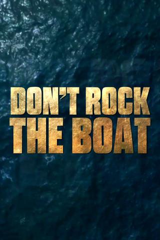 Don't Rock the Boat poster