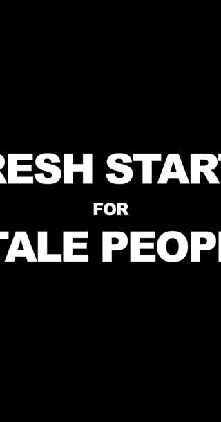 Fresh Starts 4 Stale People poster