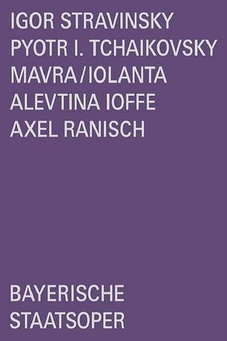 Stravinsky/Tchaikovsky: Mavra/Iolanta poster