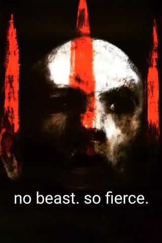 No Beast. So Fierce poster